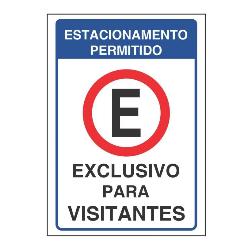 Placa estacionamento exclusivo para moradores, visitantes