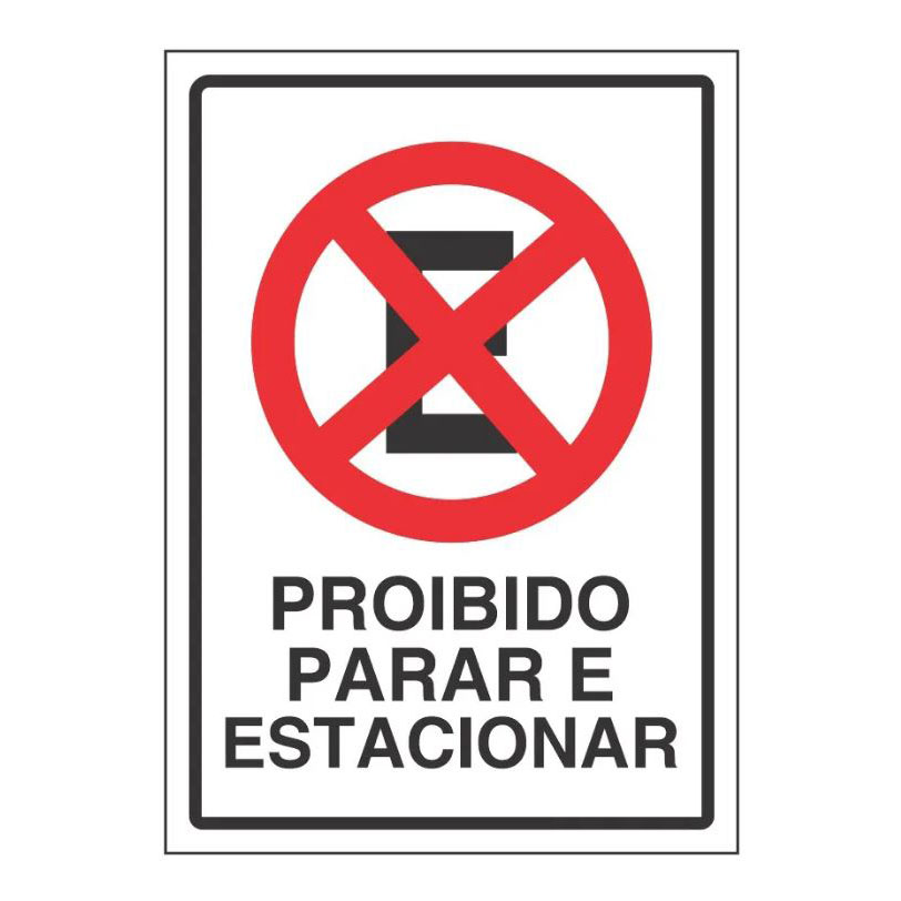 Placa Proibido estacionar ou parar